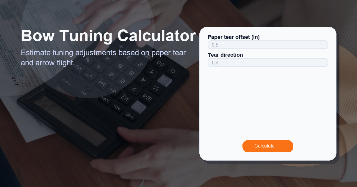 Estimate tuning adjustments based on paper tear and arrow flight.